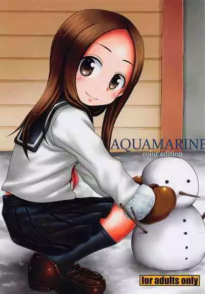 (C101) [HEARTS & CRUSTS (Nanana Nana)] AQUAMARINE color edition (Karakai Jouzu no Takagi-san)
