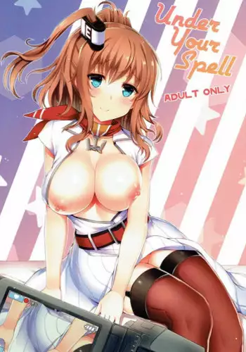(COMIC1☆11) [Inst (Interstellar)] UNDER YOUR SPELL (Kantai Collection -KanColle-) [Chinese] [靴下汉化组]