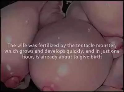 触手の苗床化孕み袋 人妻と夫がオナニーしているときに UMAの触手に肉体改造され強○出産