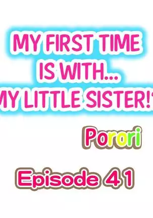 Hatsuecchi no Aite wa... Imouto!? | My First Time is with.... My Little Sister?! Ch. 1-59