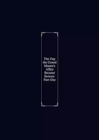 Iemoto no Uwaki ga Honki ni Natta Hi Zenpen | The Day the Grand Master's Affair Became Serious Part One