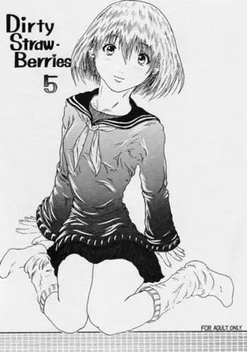 [TOYATEI (Toyama Kousei)] Dirty Strawberries 5 (Ichigo 100%)