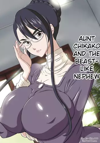 Chikako Obasan to Kedamono Mitai na Oikko