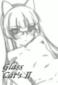 (C82) [MEKONGDELTA&DELTAFORCE (ROUTE39, ZENKI)] Glass Cat's II (Ore no Imouto ga Konna ni Kawaii Wake ga Nai)